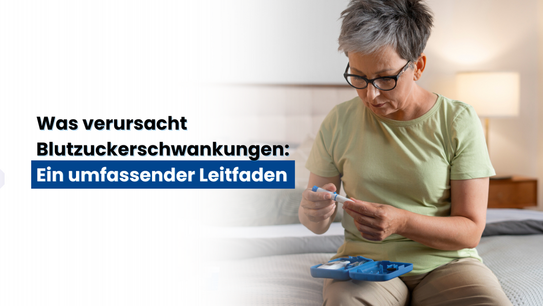 Was verursacht Blutzuckerschwankungen: Ein umfassender Leitfaden